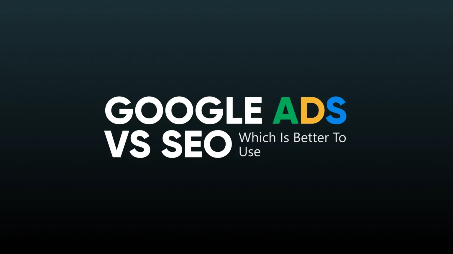 Google ads VS SEO